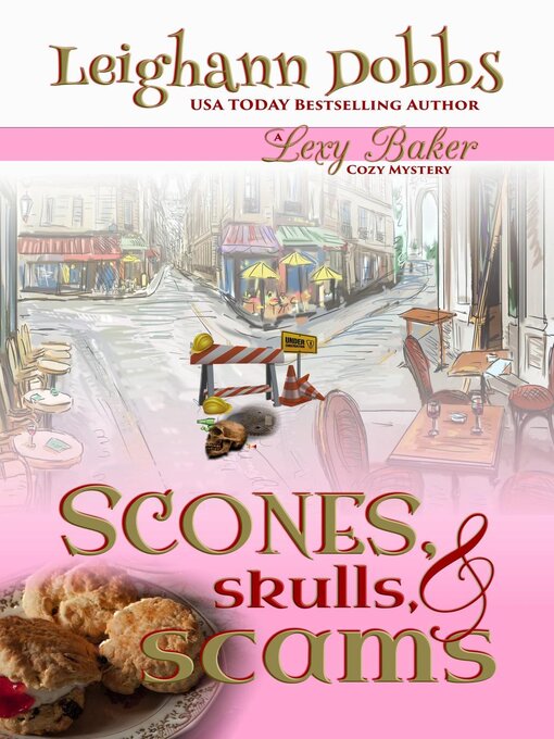 Title details for Scones, Skulls & Scams by Leighann Dobbs - Wait list